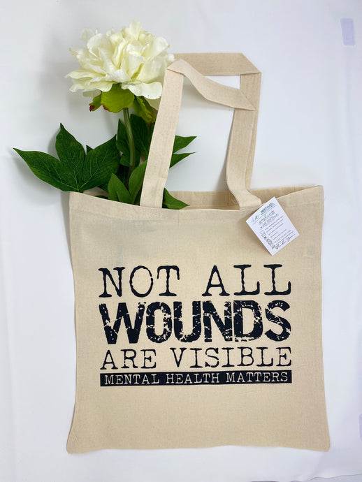 Not All Wounds Are Visible Tote