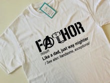 Load image into Gallery viewer, Father&#39;s Day: FATHOR