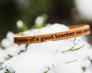 The Influence of a Good Teacher Can Never Be Erased Leather