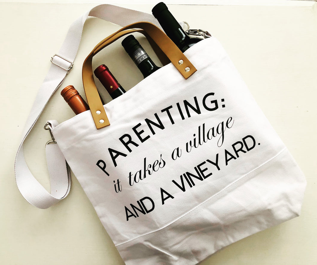 Parenting: it takes a village and a vineyard (Canvas Bag)