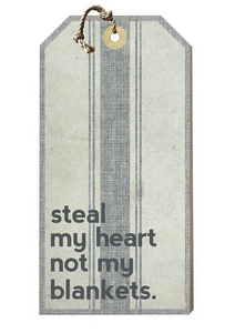 Steal My Heart Tag Sign